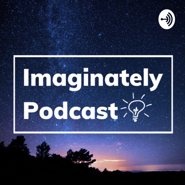 Imaginately Podcast Artwork