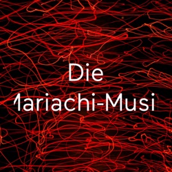 Die Mariachi-Musik