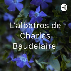 L’albatros de Charles Baudelaire 