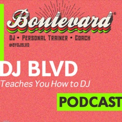 Learn How to DJ w/ DJ BLVD - Episode 2: Branding Yourself as a DJ