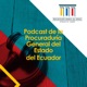 Podcast PGE: El litigio de los Derechos Humanos desde la perspectiva de la defensa legal del Estado ecuatoriano