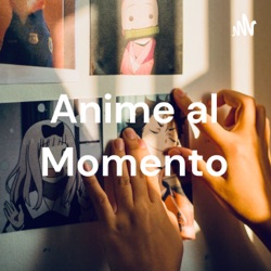 Anime al Momento