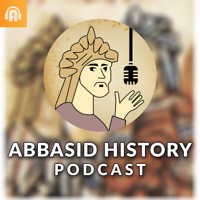 Abbasid History Podcast podcast