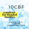 10CBF: A Podcast for Blended Families
 artwork