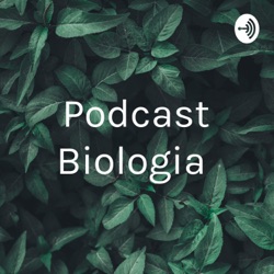 Podcast Biologia 