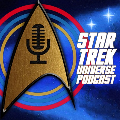 Star Trek Universe Podcast Star Trek Universe Podcast