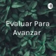 Evaluar Para Avanzar 
