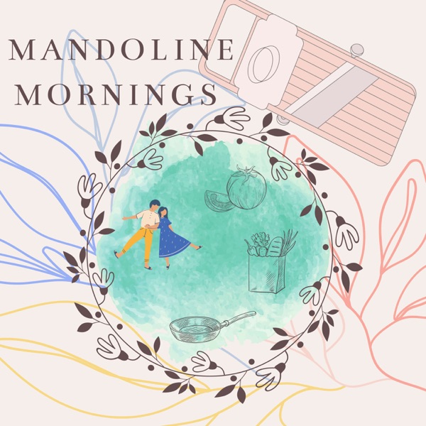 Mandoline Mornings Artwork