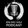 Zen Disc Golf Podcast artwork