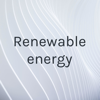 Renewable energy - Keyiasha Tye