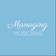 Managing Musicians