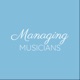 Managing Musicians