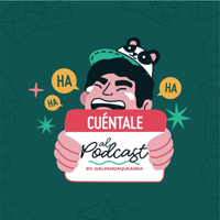 Cuéntale Al Podcast