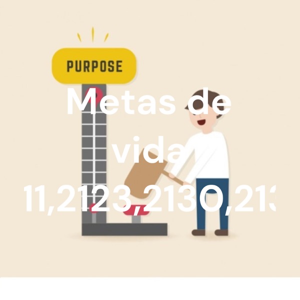 Metas de vida 2111,2123,2130,2132