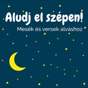 Aludj el szépen!