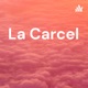 La carcel