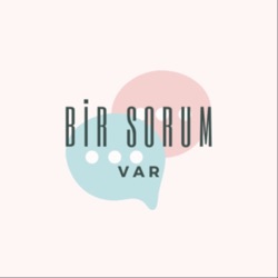 Bir Sorum Var