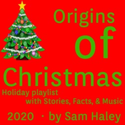 Origins of Christmas Playlist Spoken Audio