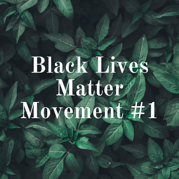 Black Lives Matter Movement #1 Image