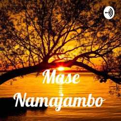 Mase Namajambo 