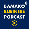 Bamako Business Podcast - Mamadou Lamine DIARRA