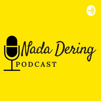 Nada Dering Podcast