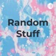 Random Stuff Intro