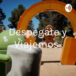 Despegate y Viajemos 