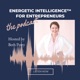 Energetic Intelligence™ for Entrepreneurs