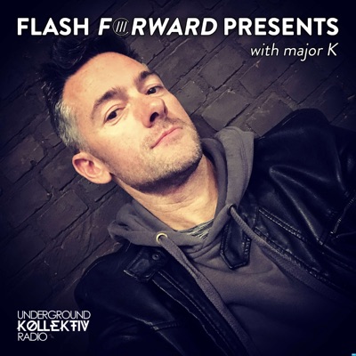 Flash Forward Presents with major K Flash Forward Presents with major K