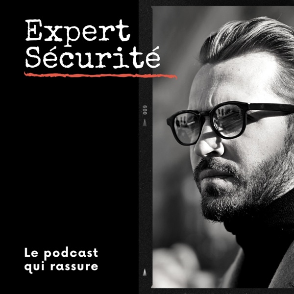 Le podcast de la sécurité