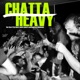 Chatta Heavy