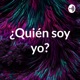 ¿Quién soy yo?