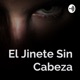 El Jinete Sin Cabeza