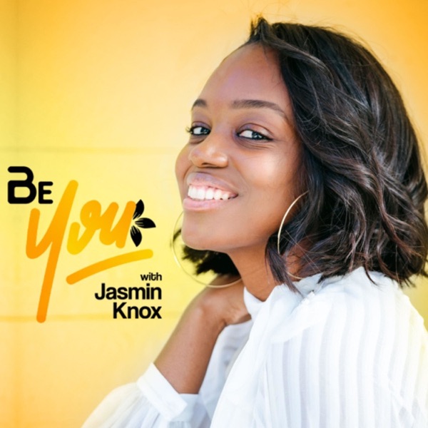 Be You with Jasmin Knox
