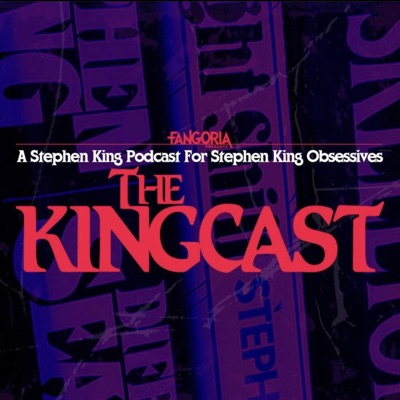 The Kingcast:FANGORIA Podcast Network