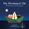 My Montessori Life with Barbara Isaacs and David Gettman artwork