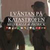 I väntan på katastrofen - Kalle Zackari Wahlström