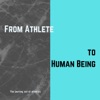 From Athlete to Human Being artwork