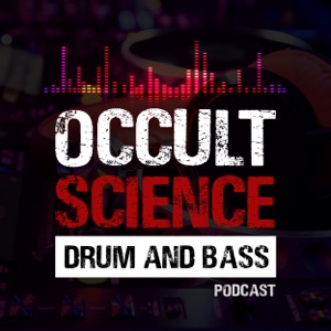 OccultScience Drum and Bass Podcast