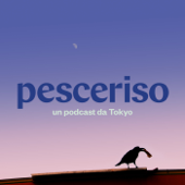 Pesceriso - un podcast da Tokyo - Flavio