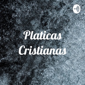 Platicas Cristianas