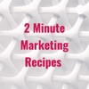 2 Minute Marketing Recipes artwork