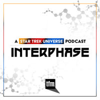 Interphase: A Star Trek Universe Podcast podcast