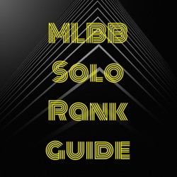 MLBB Solo Rank guide