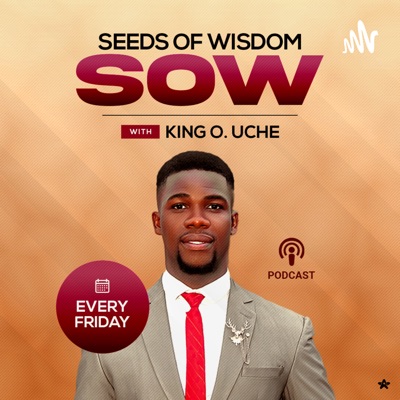 SOW WITH KING UCHE:King O. Uche
