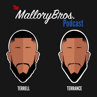 The Mallory Bros Podcast:MalloryBros.