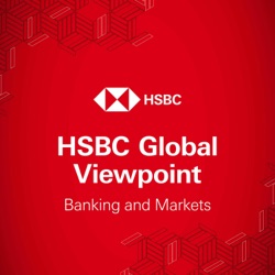 HSBC Global Viewpoint: Banking and Markets