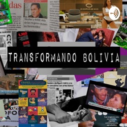 TRANSFORMANDO BOLIVIA