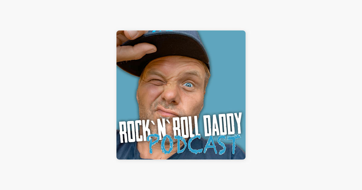 Rock`n`Roll Daddy on Apple Podcasts
